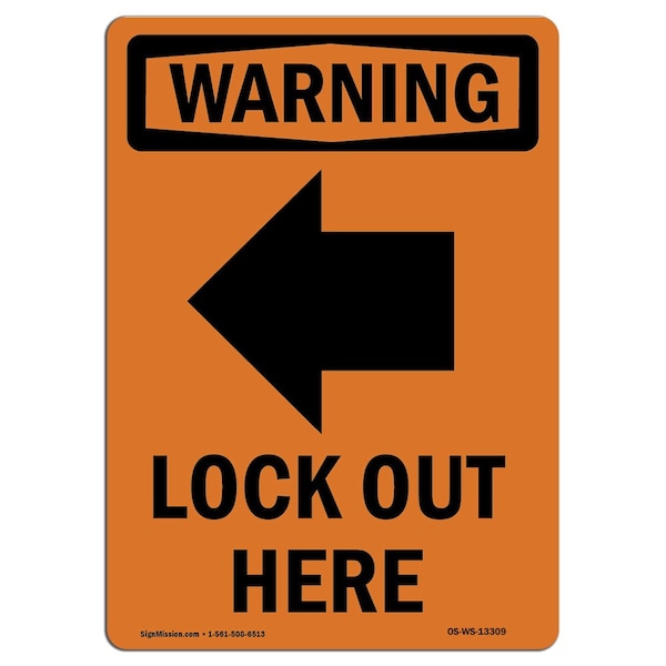 Safety Sign, OSHA WARNING, 5" Height, Lock Out Here, Portrait, 10PK